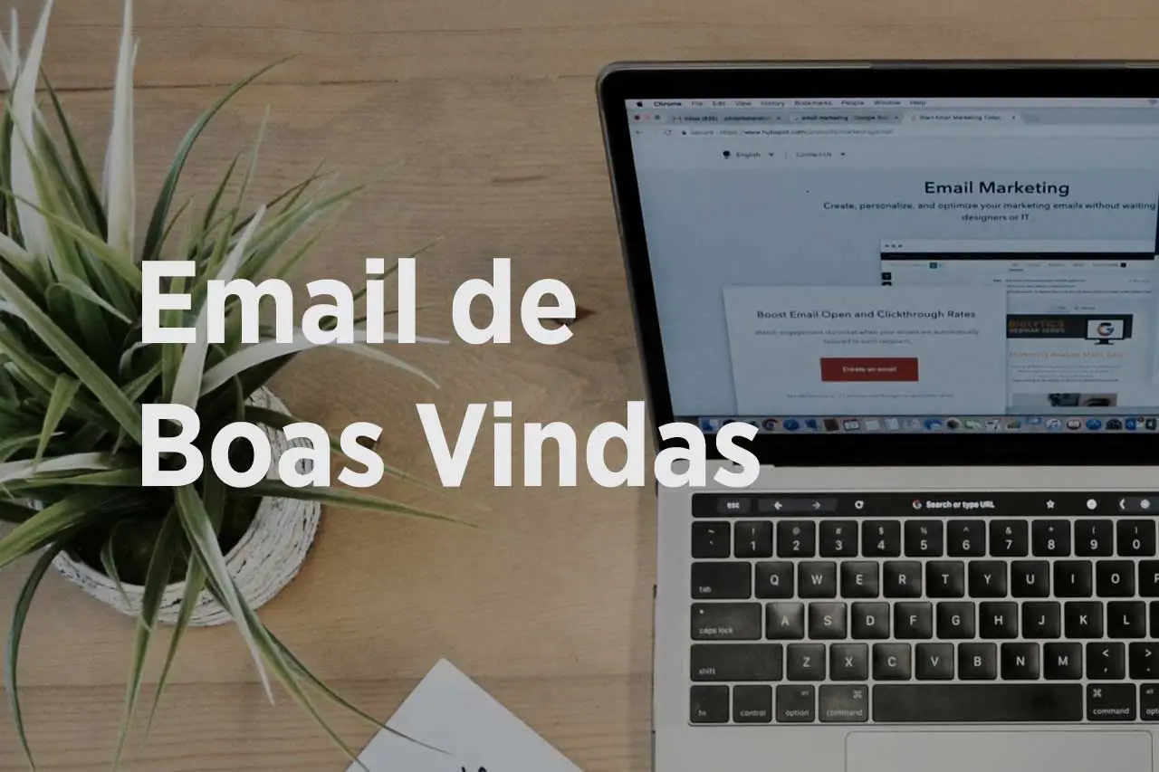 E-mail de Boas-Vindas: Como Criar Um Direto ao Ponto