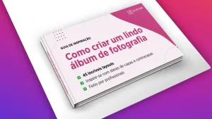 Como fazer um lindo álbum de fotos [Ebook Gratuito]